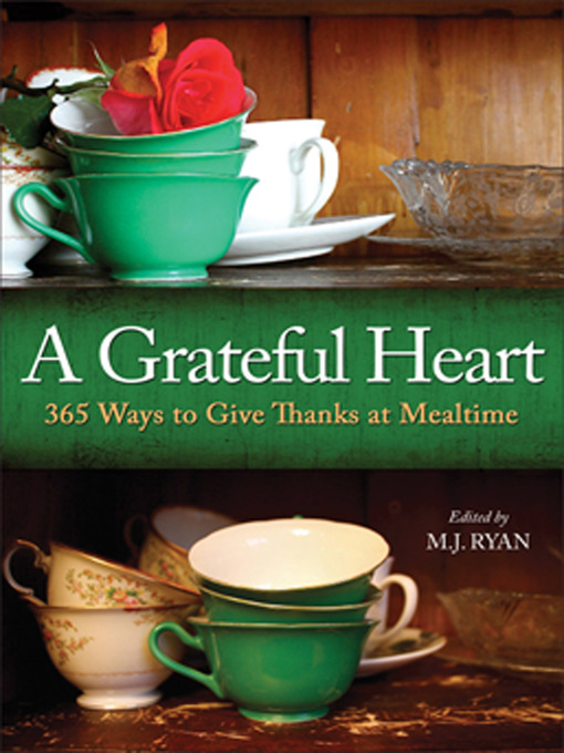 Title details for A Grateful Heart by M. J. Ryan - Available